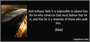 And without faith it is impossible to please him, for he who comes to ...