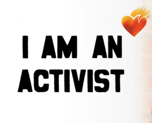 How do you bring activism home? What does being an advocate mean to ...