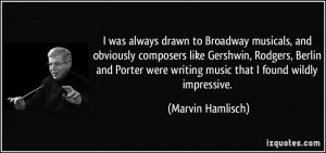 More Marvin Hamlisch Quotes