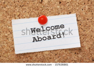 ... phrase used to welcome a new employee or team member. - stock photo