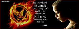 The Hunger Games quote from Rue Facebook Cover