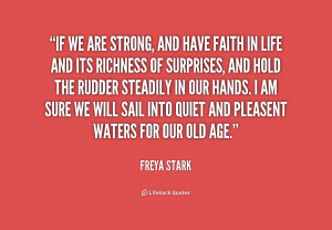 quote-Freya-Stark-if-we-are-strong-and-have-faith-170373.png