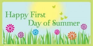 Happy First Day of summer! As always, click on the ecard to share.
