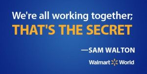 Sam Walton shares the secret to Walmart's success. Walton Quotes