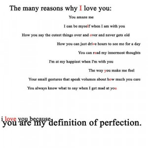 the many reasons why i love you you amaze me i can be myself when i am ...