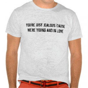 Youamp;#39;re Just Jealous amp;#39