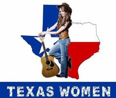 texas women more texas gal texas born texas women blessed texas things ...