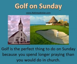 ... Golf Humor in English : Why to play Golf on Sunday? - Best Golf Jokes