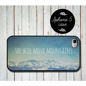 Iphone 5 case - Iphone 5 cover - quote iphone case - she will move ...