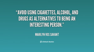 Quotes About Drugs And Alcohol