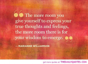 express-true-thoughts-and-feelings-marianne-williamson-quotes-sayings ...