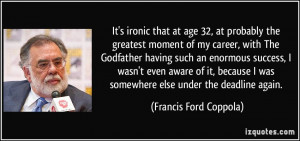 File Name : quote-it-s-ironic-that-at-age-32-at-probably-the-greatest ...