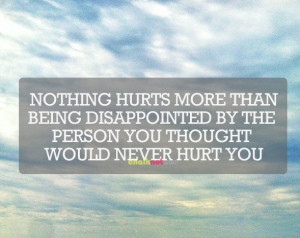 tired of being sad | nothing hurts more than being disappointed by the ...