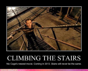 climbing the stairs nic cage’s newest movie. coming in 2012. stairs ...