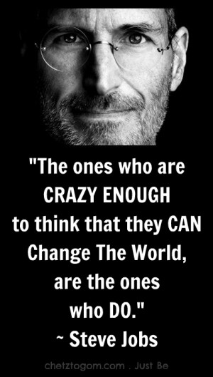 ones steve jobs quotes heres to the crazy ones steve jobs quotes heres ...