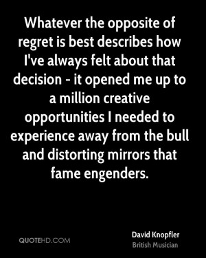 ... away from the bull and distorting mirrors that fame engenders