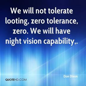 We will not tolerate looting, zero tolerance, zero. We will have night ...