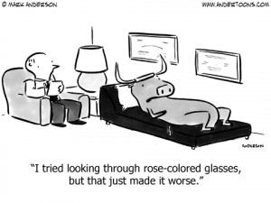 tried looking through rose-colored glasses, but that just made it ...