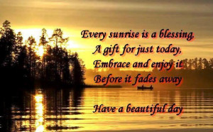 Embrace the day .....