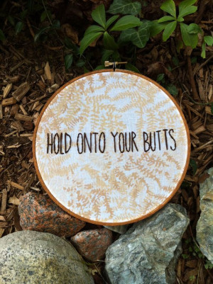 Hold Onto Your Butts Jurassic Park Quote by LadyJaneLongstitches, $22 ...