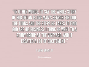 quote-T-Bone-Burnett-in-other-words-id-say-the-whole-120372_2.png