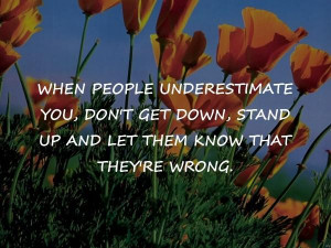 People Underestimate Quotes When People Underestimate You