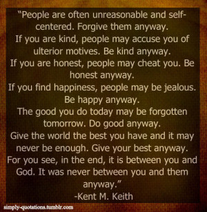 KentMKeith #simply-quotations #life #people