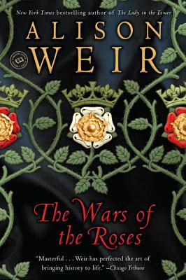 Other Wars of the Roses books by Alison Weir: The Princes in the Tower