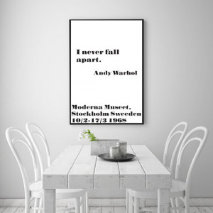 Never Fall Apart - Andy Warhol Poster Quote 24