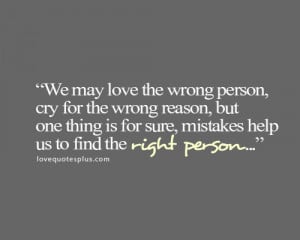 we may love the wrong person, cry for the wrong reason quotes