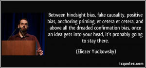 quote-between-hindsight-bias-fake-causality-positive-bias-anchoring ...