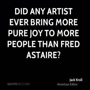 Jack Kroll - Did any artist ever bring more pure joy to more people ...