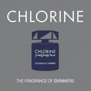 Chlorine- maybe it will make you feel more at home