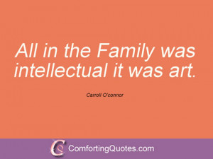 quotes and sayings from carroll o connor all in the family was ...
