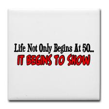 Life not only begins at 50 Tile Coaster for