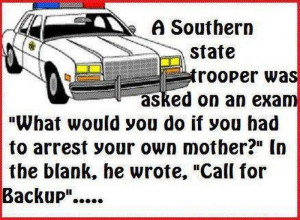 ... // Tags: Funny jokes - A southern state trooper // September, 2013