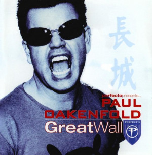 Perfecto Presents: Paul Oakenfold - Great Wall