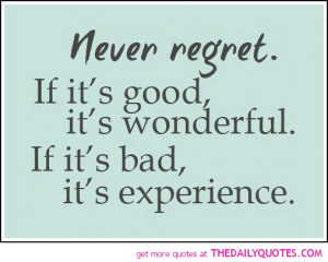 never-regret-quote-picture-pics-sayings-images-quotes.jpg