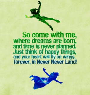 Peter Pan quote. This would be so cute to put on a nursery wall