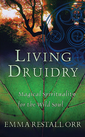 Start by marking “Living Druidry: Magical Spirituality for the Wild ...