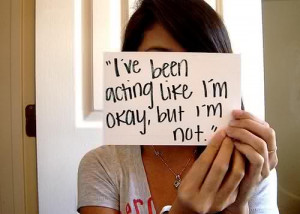 ve been acting like i m okay but i m not