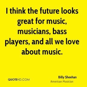 billy-sheehan-billy-sheehan-i-think-the-future-looks-great-for-music ...