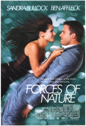 ... forces of nature movie quotes possible that forces of nature movie