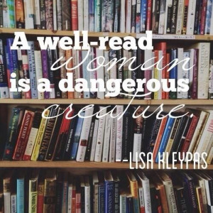 well-read woman. Lisa Kleypas is one of my favourites!