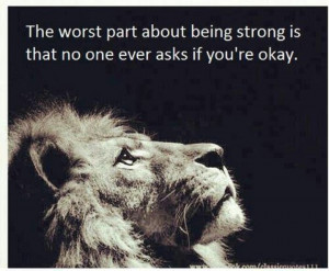 The worst part about being strong