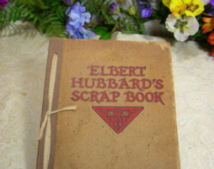 Elbert Hubbard's Scrapbook Circa 1923