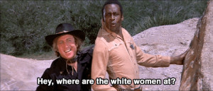 Hey, where are the white women at?