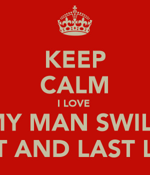 keep-calm-i-love-my-man-swill-first-and-last-love-1.png