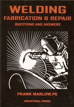 Book Review: Welding Fabrication & Repair — Questions and Answers