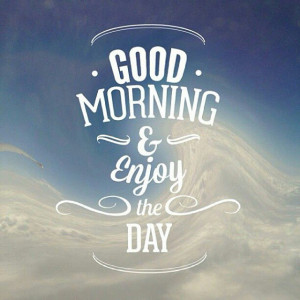 ... ! It’s a beautiful #Saturday, get up and enjoy the day! Tell